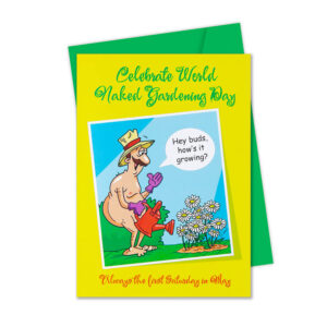 World Naked Gardening Day <br>May 1st