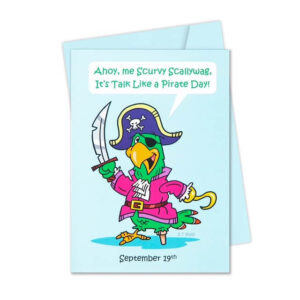 Talk Like a Pirate Day <br> September 19